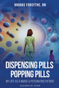 Dispensing Medications: A Nurse's Journey Through Mental Health Challenges
